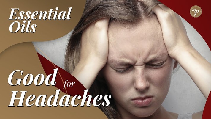 Essential Oils good for headaches