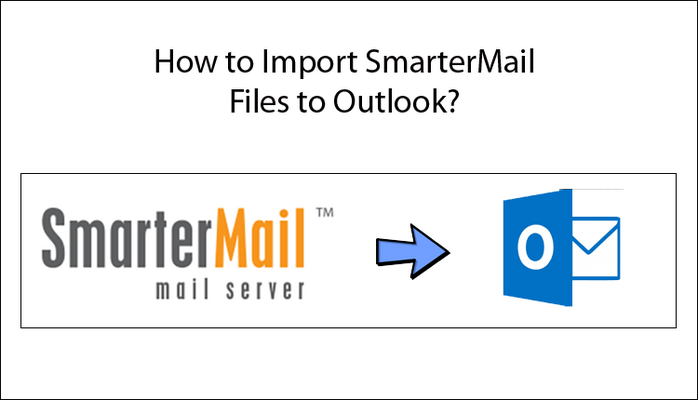 Best Way to Migrate SmarterMail to Outlook